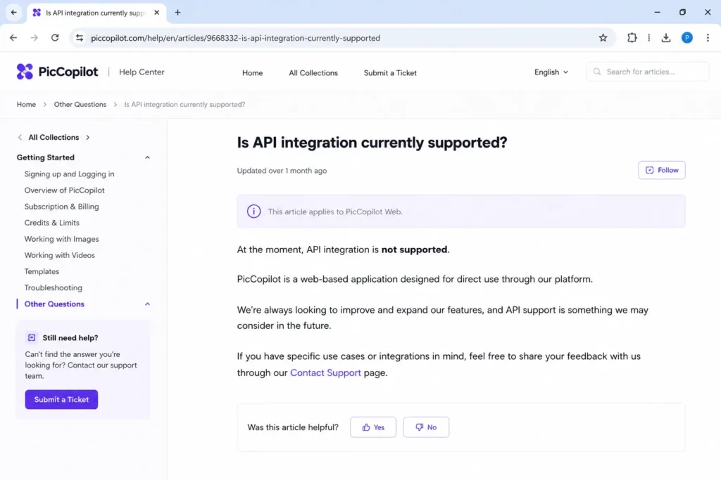 PicCopilot Help Center article showing that API integration is currently not supported.