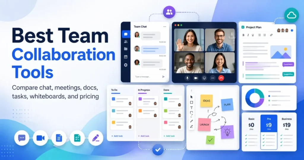 Best team collaboration tools for chat, video meetings, shared documents, task management, whiteboards, and pricing comparison.