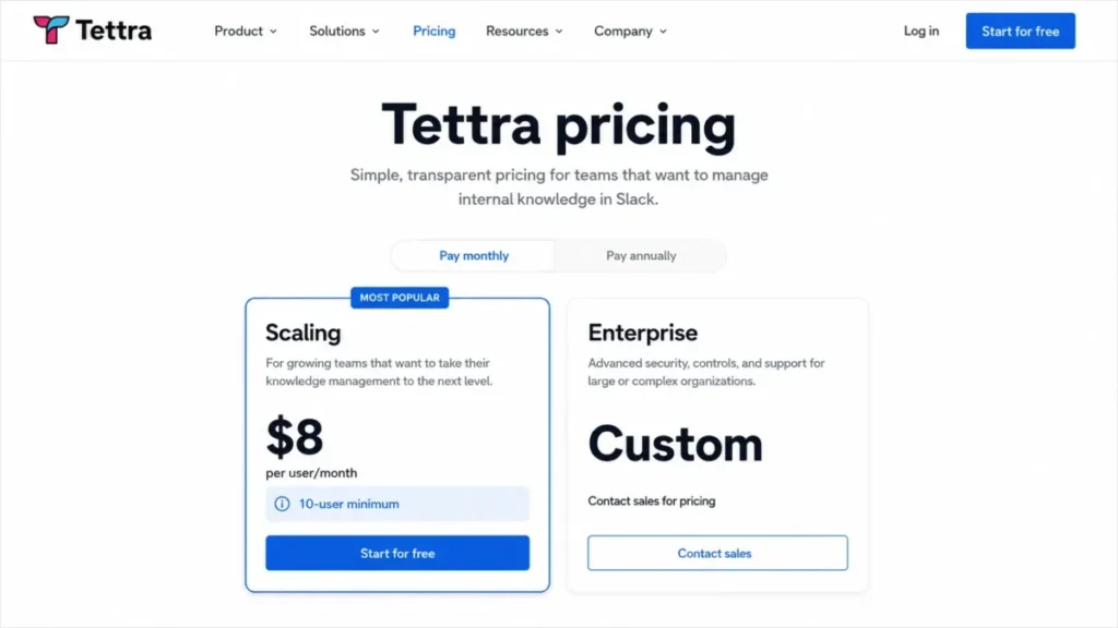 Tettra pricing showing the Scaling plan at $8 per user monthly with a 10-user minimum and custom Enterprise pricing.