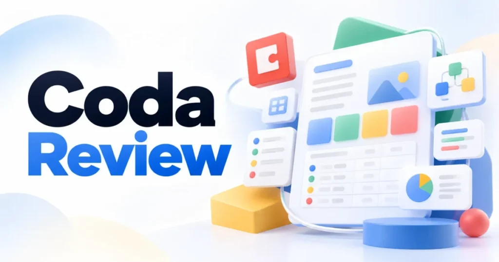 Coda Review 2026: Superhuman Docs Pricing, AI, Limits and Who Should Skip It