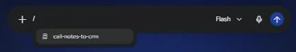 Gemini prompt box with a slash typed and the call-notes-to-crm skill offered in the picker
