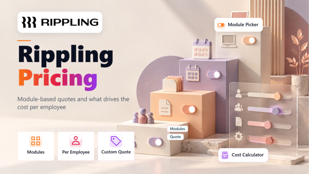 Rippling Pricing: Base Fee, Per-User Cost and What Needs a Quote